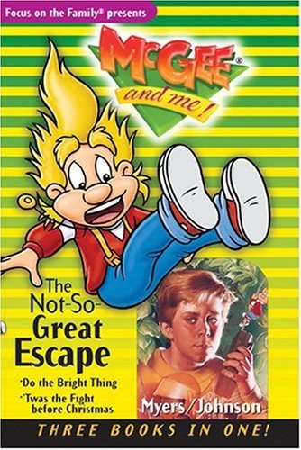The Not-So-Great Escape: Three Books in One (#3, #9, & #7) – Myers, Bill|Joh…
