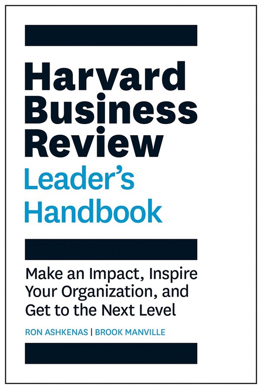 Harvard Business Review Leader’s Handbook: Make an Impact, Inspire Your Orga…