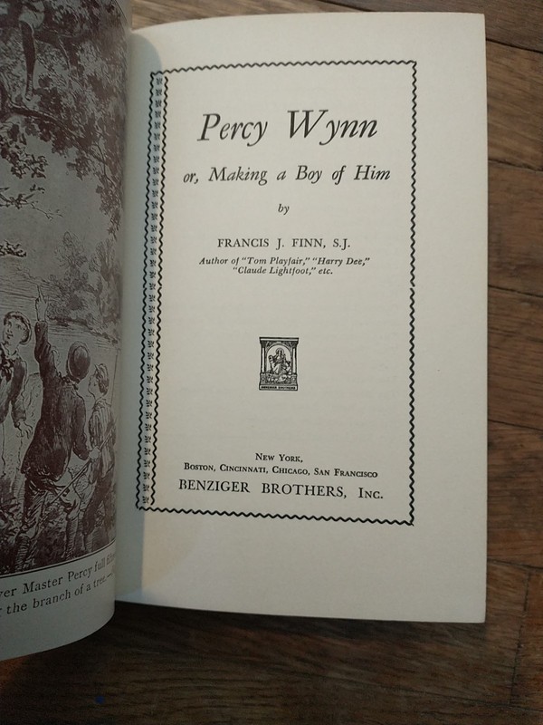 Percy Winn: Ir Making A Boy Of Him by Francis J. Finn, SJ 1891 HC VG Vintage gallery