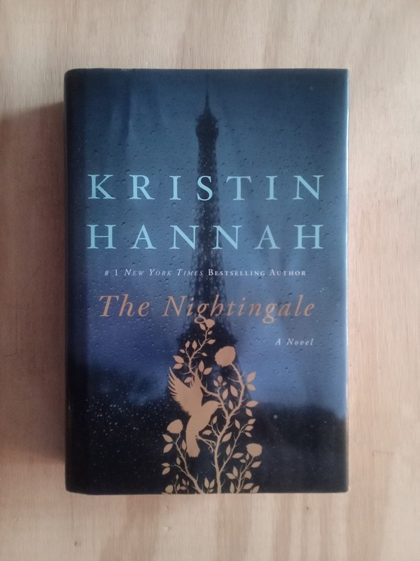 The Nightingale, Kristin Hannah, 2015 (1st ed.), Hardcover.