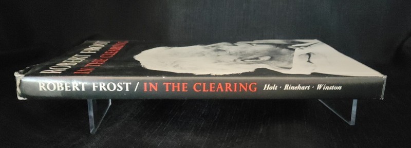 In the Clearing ROBERT FROST First Edition 1962 Poetry HC/DJ Inauguration JFK gallery