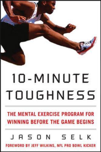 10-Minute Toughness: The Mental Training P- 9780071600637, hardcover, Jason Selk