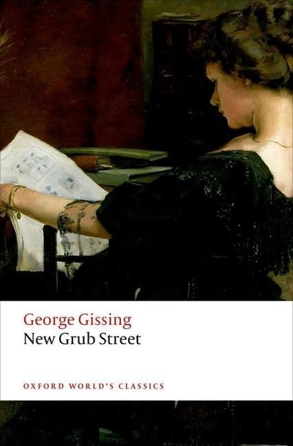 New Grub Street (Oxford World’s Classics) – paperback Gissing, George|Mullin…
