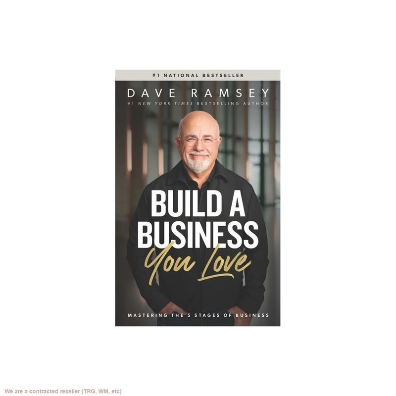 Build a Business You Love – by Dave Ramsey (Hardcover)