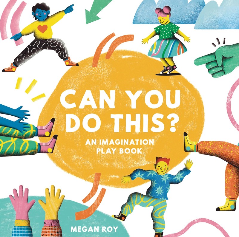 Can You Do This?: An Imagination Play Book (Can You Do This? Interactive Boo…
