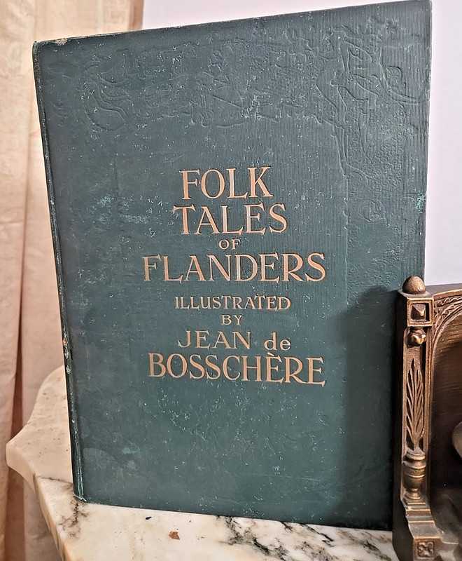 Folk Tales of Flanders – Jean de Bosschère – 1918 Dodd Mead HC – All Plates