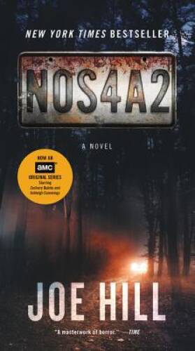 NOS4A2 [TV Tie-in]: A Novel – Mass Market Paperback By Hill, Joe – ACCEPTABLE