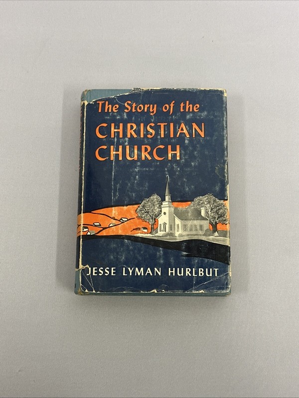 1954 Jesse Lyman Hurlbut THE STORY OF THE CHRISTIAN CHURCH Religion History