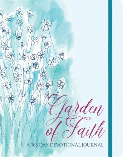 NEW Garden of Faith: A 365-Day Devotional Journ… 9781633261884 by Ellie Claire