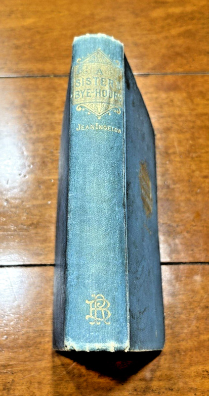 Vintage 1900 - A Sister’s Bye-Hours by Jean Inglewood Hardcover Book gallery