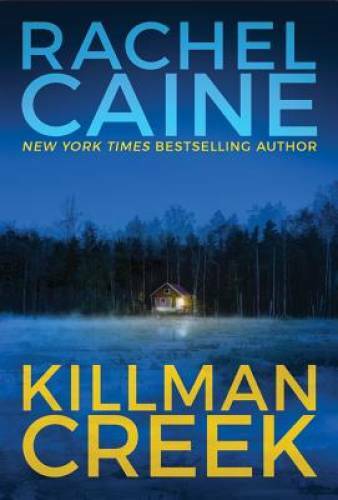 Killman Creek (Stillhouse Lake Series) – Paperback By Caine, Rachel – VERY GOOD