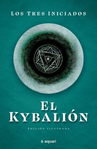 Los Tres Iniciados Los Tres Iniciados El Kybalion (Paperback)