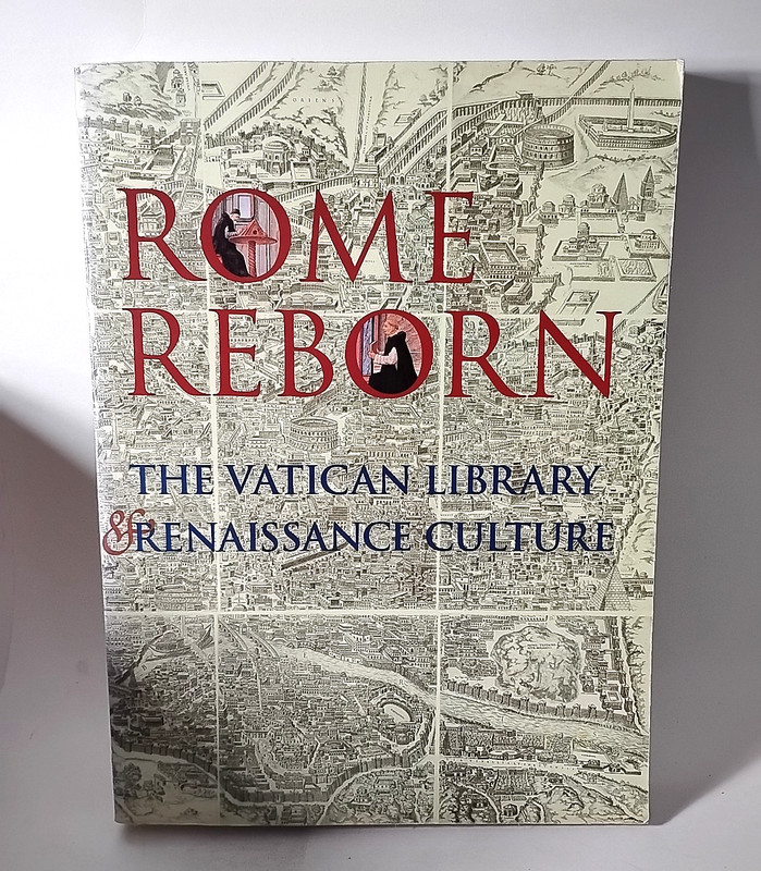 Rome Reborn: Vatican Library and Renaissance Culture by Grafton (1993)