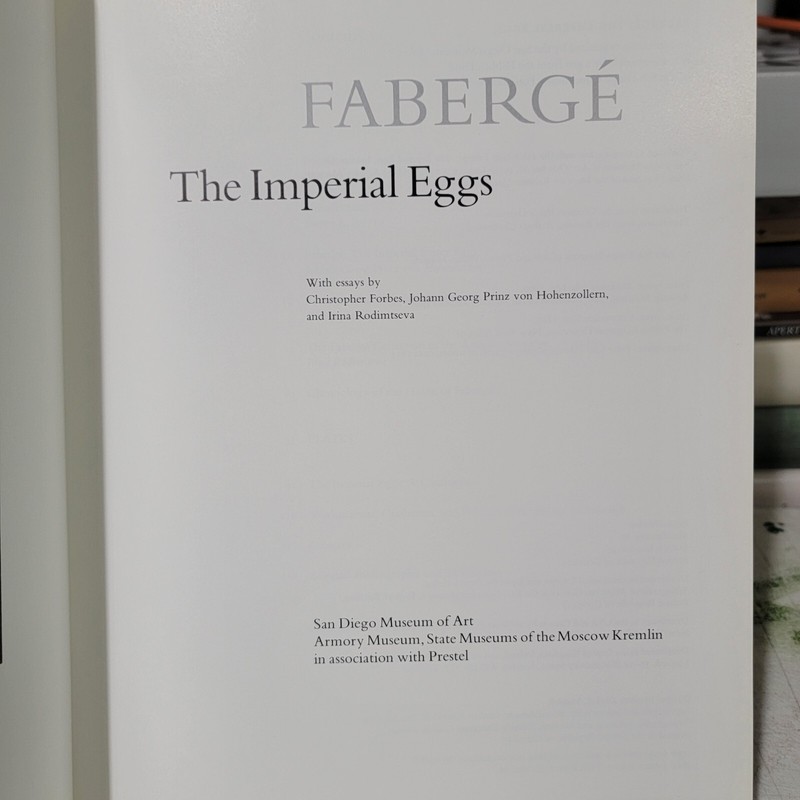 Faberge : The Imperial Eggs by Johann Georg Hohenzollern, Christopher Forbes and gallery