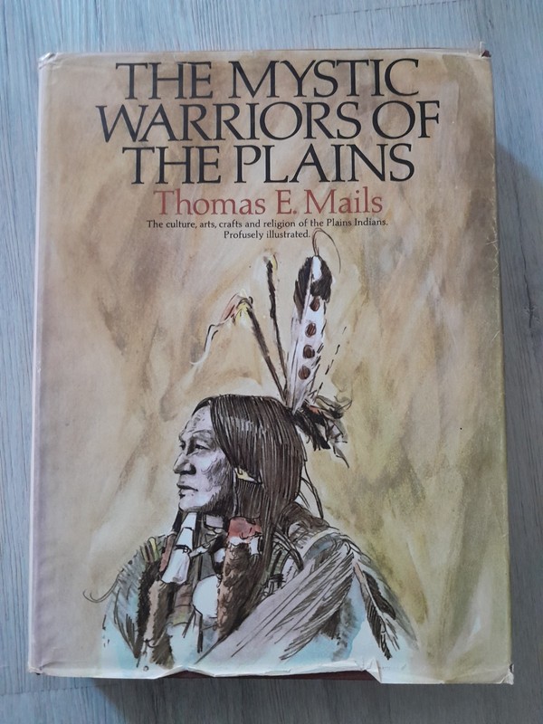 1972 «The Mystic Warriors of the Plains» by Thomas E. Mails, 1st Edition