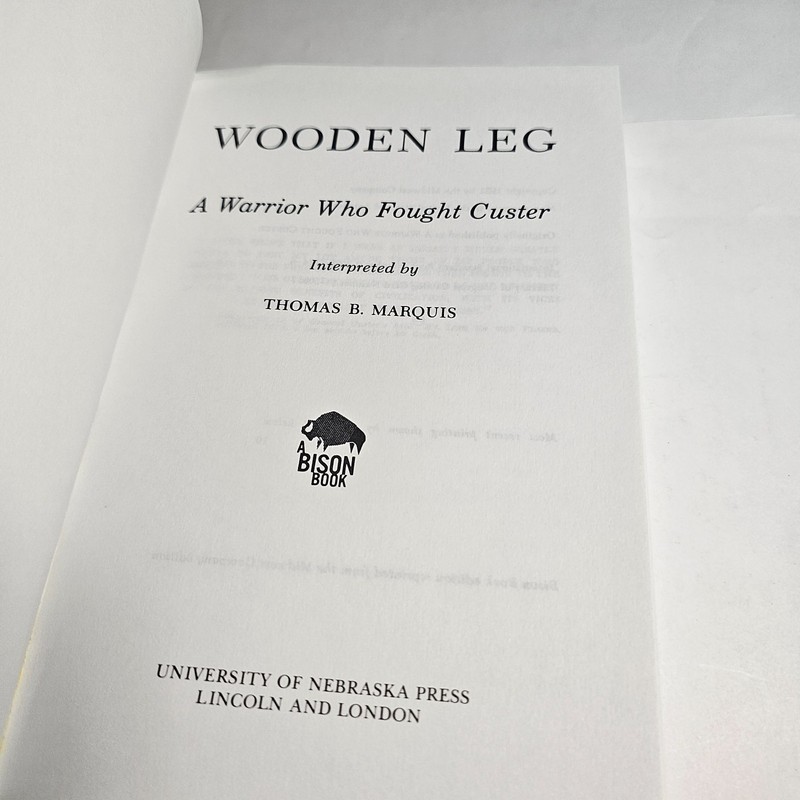 "WOODEN LEG: A WARRIOR WHO FOUGHT CUSTER" BOOK INDIAN WARS ARMY CALVARY US 7TH gallery