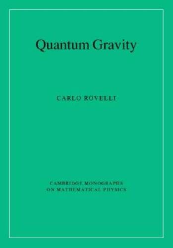 Quantum Gravity (Cambridge Monographs on Mathematical Physics) – GOOD