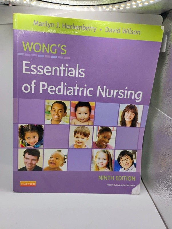 Wong’s Essentials of Pediatric Nursing by Marilyn J. Hockenberry Ninth Edition