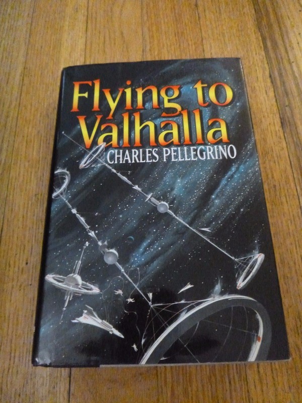 Flying to Valhalla by Charles Pellegrino HC 1st hardcover first 1993