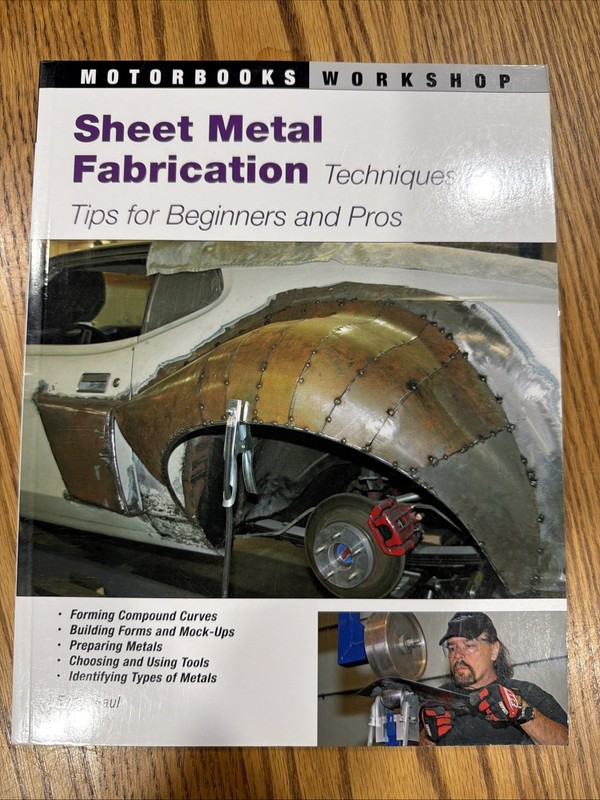 Sheet Metal Fabrication : Techniques and Tips for Beginners and Pros by Eddie…