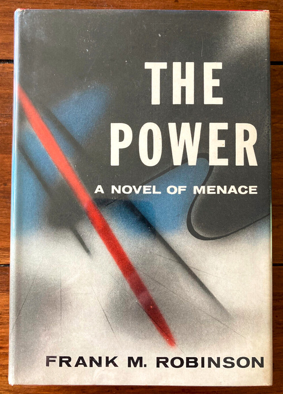 THE POWER, Frank M. Robinson, Lippincott 1956, Signed 1st Ed., Near Fine HC
