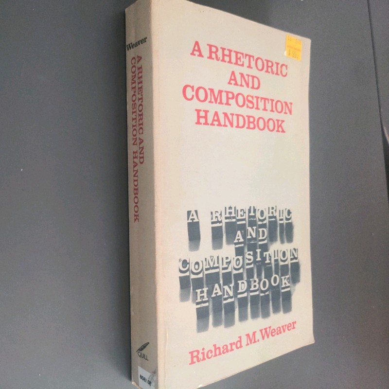 A Rhetoric And Handbook - Richard M Weaver (Paperback, 1967) VG, Revised gallery