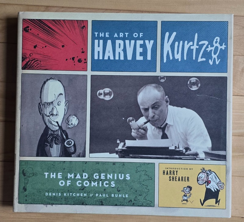 The Art Of Harvey Kurtzman Denis Kitchen & Paul Buhle (HC) *LN