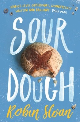 Sourdough by Robin Sloan