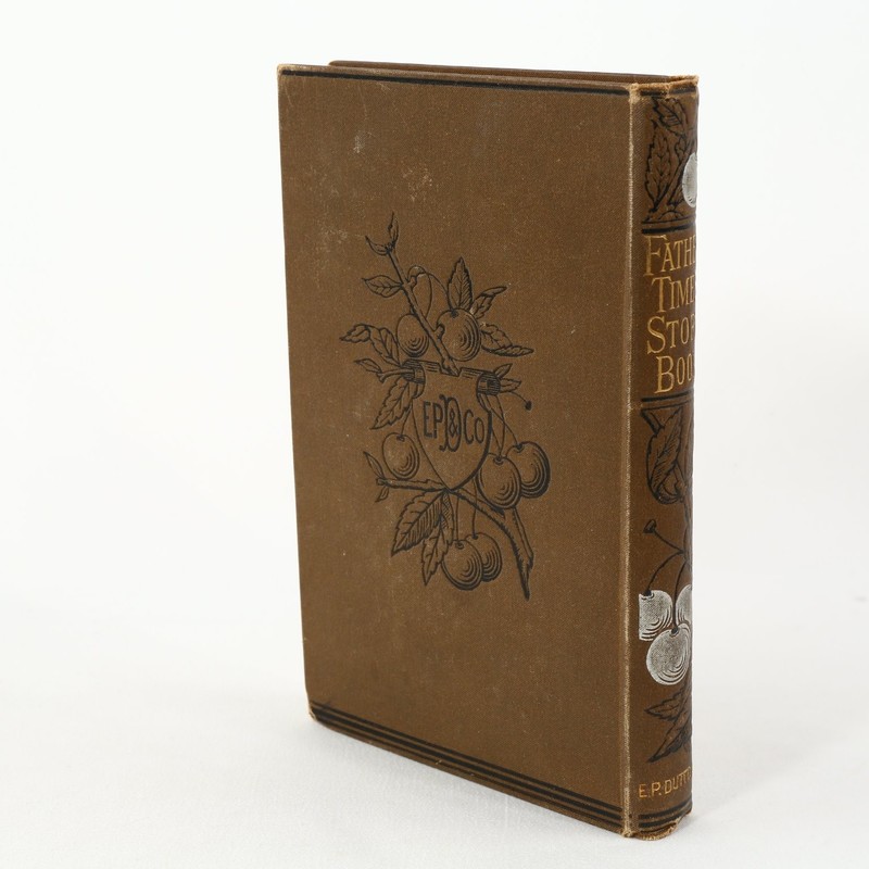 Father Time's Story Book Kathleen Knox 1882 Illustrated E. P. Dutton & Co.RARE gallery
