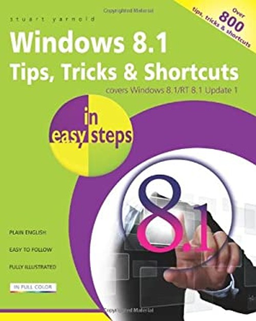 Windows 8. 1 Tips, Tricks and Shortcuts in Easy Steps Paperback S