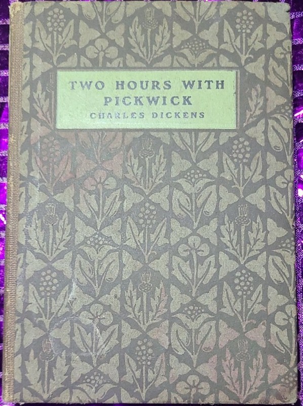 Charles Dickens Two hours with Pickwick Nutshell Library 1907 1st Library Ed?