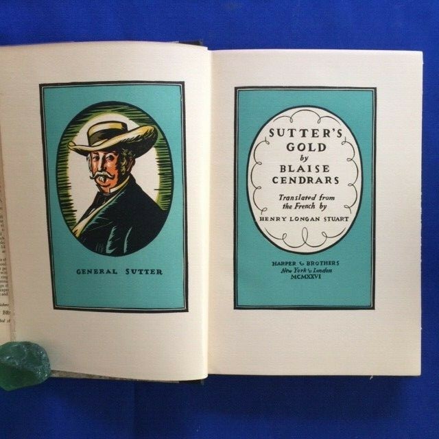 SUTTER'S GOLD - 1ST. AMERICAN ED. BY BLAISE CENDRARS gallery