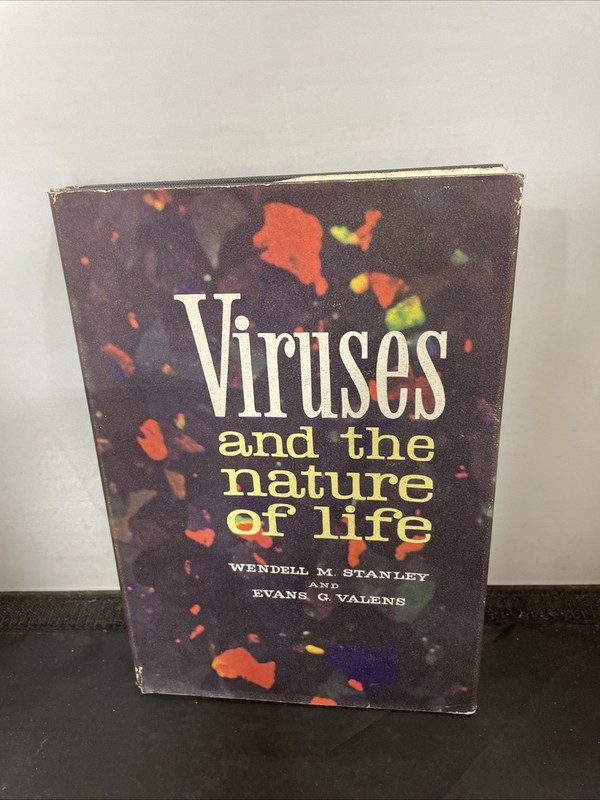 Viruses and the nature of life W. M. Stanley & E. G. Valens Pre-Owned