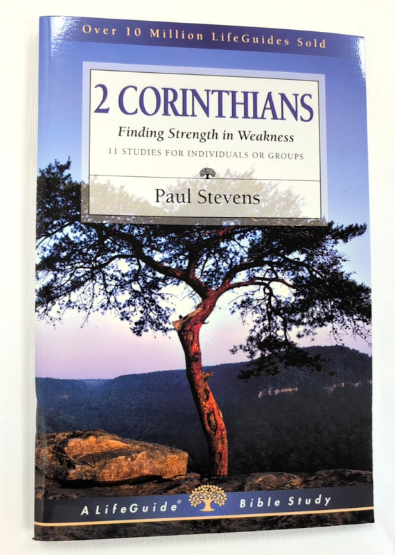 2 Corinthians: Finding Strength in Weakness (Lot of 9 copies) by Paul Stevens