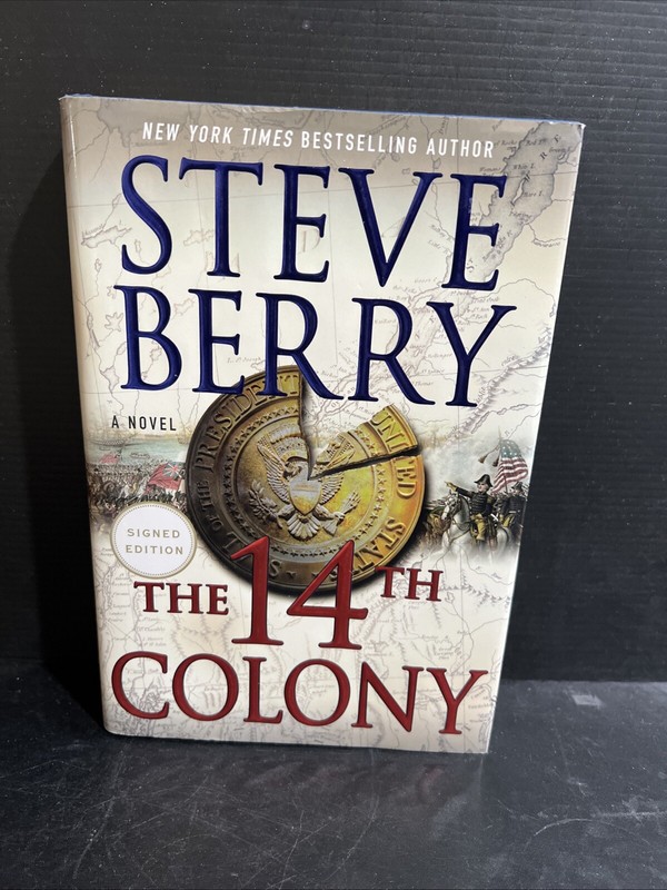 SIGNED LIMITED EDITION 1st/1st The 14TH Colony Steve Berry 2016 HC DJ Thriller