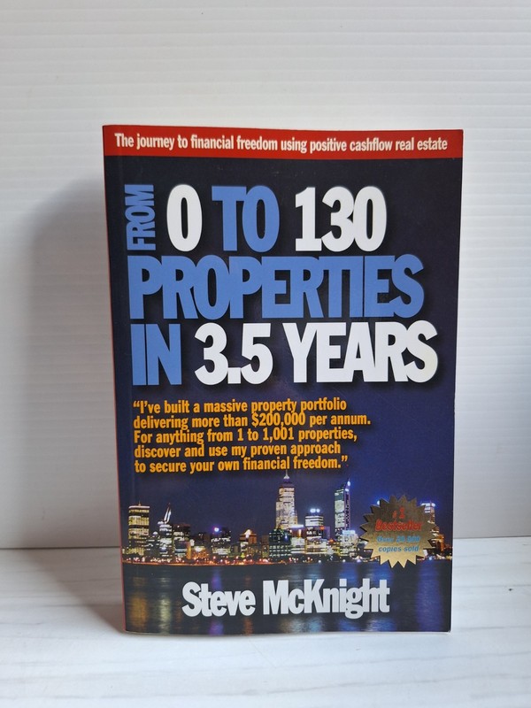 From 0 to 130 Properties in 3.5 Years by Steve McKnight 2003 Medium Paperback