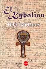 EL KYBALION (TRES INICIADOS) **BRAND NEW**