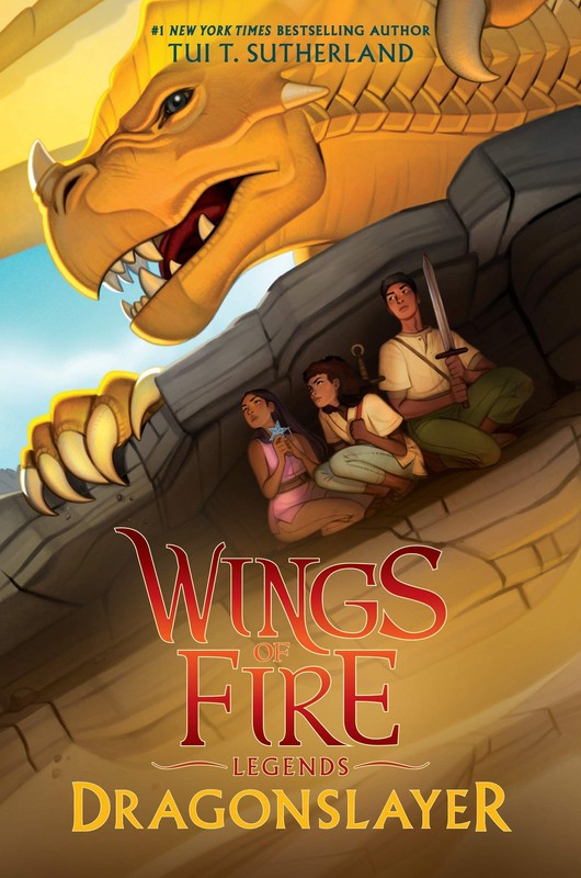 Dragonslayer (Wings of Fire: Legends) – hardcover Sutherland, Tui T.