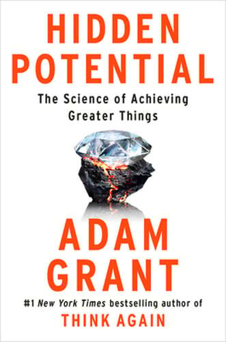 Hidden Potential: The Science of Achieving Greater Things by Adam Grant: Used