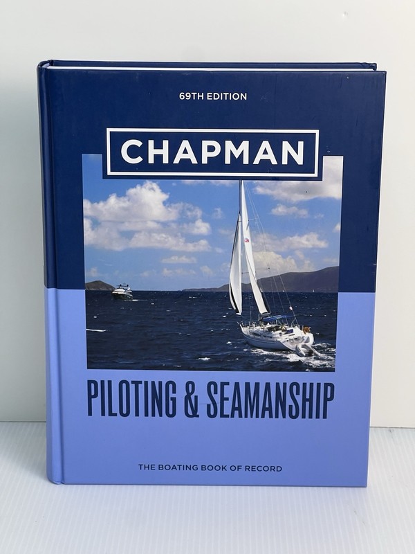Chapman Piloting Seamanship 69th Edition – Hardcover By Chapman
