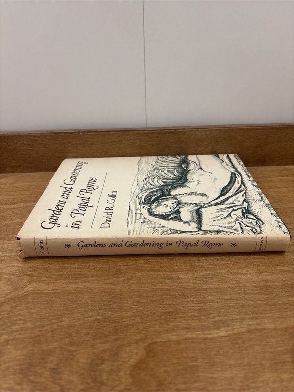Gardens and Gardening in Papal Rome by David R. Coffin (1991, Hardcover) gallery