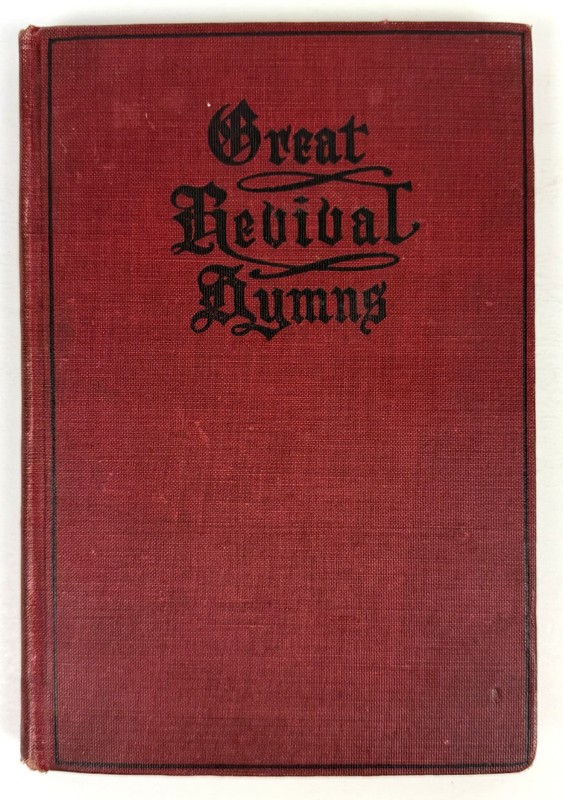 Great Revival Hymns 1911 Homer Rodeheaver Ackley Billy Sunday Gospel Song Book