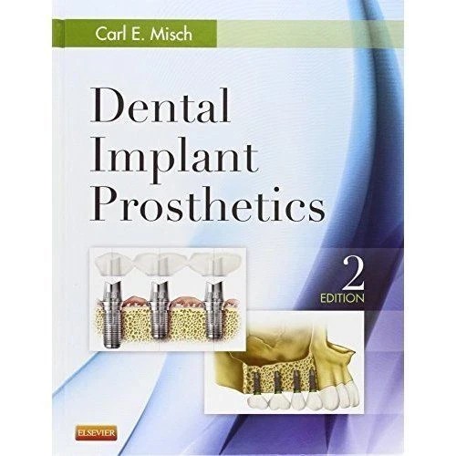 Dental Implant Prosthetics 2nd edition Hardcover h583
