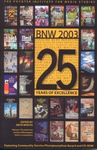 Best Newspaper Writing 2003 by Keith Woods