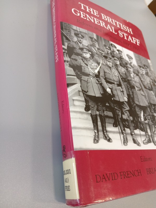 Military History and Policy Ser.: British General Staff : Reform and Innovation gallery