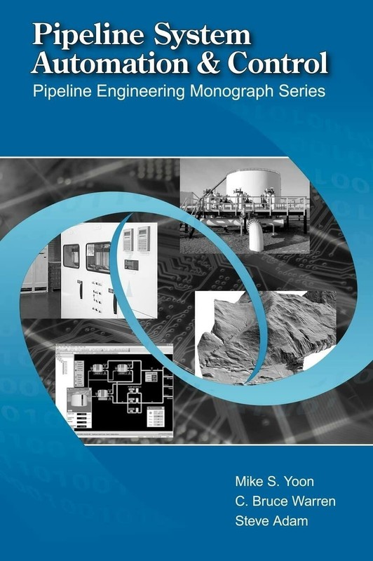 Pipeline System Automation and Control (Pipelines and Pressure Vessels)