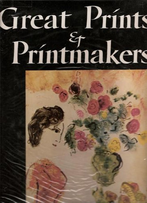 Great Prints and Printmakers Hardcover Herman J. Wechsler