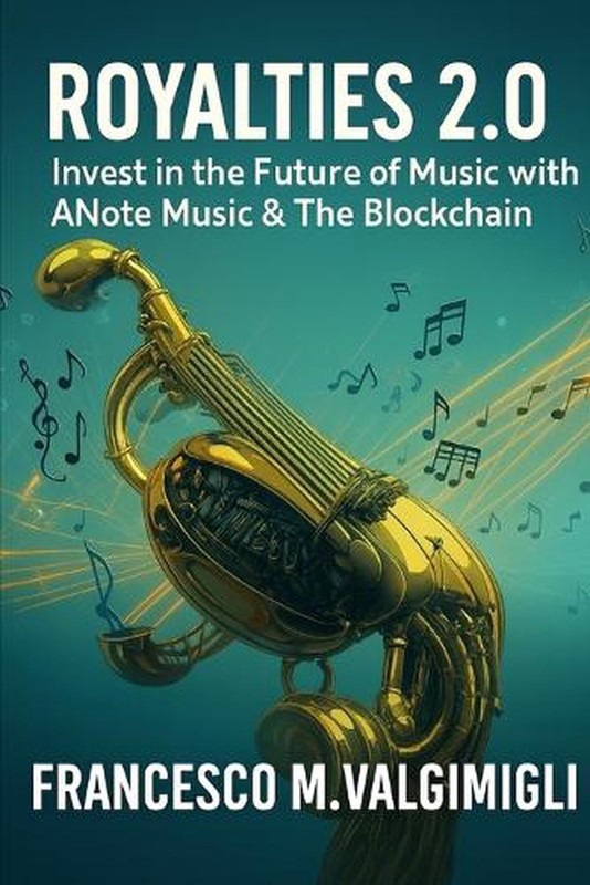Royalties 2.0: Investing in the future of music with a ANote Music and Blockchai