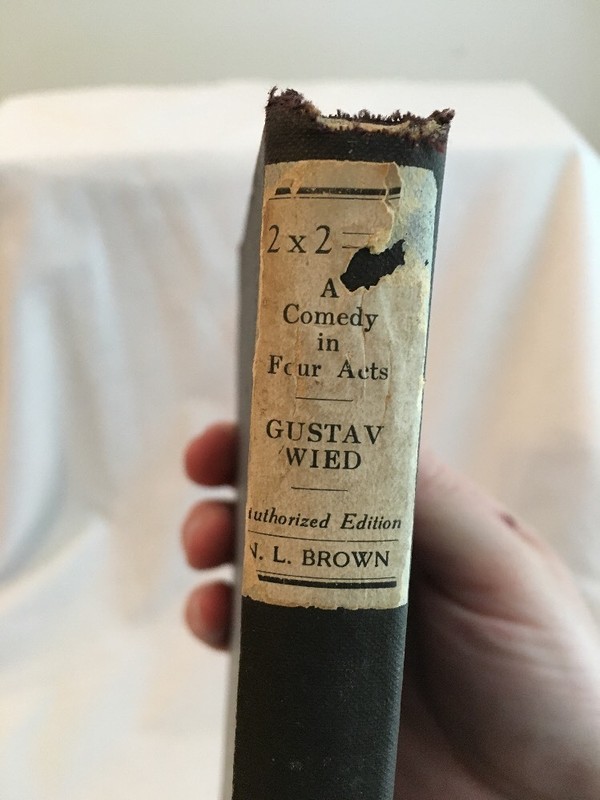 2 x 2 = 5 : A Comedy in Four Acts, by Gustav Wied, 1923, 1st Edition, Vintage gallery