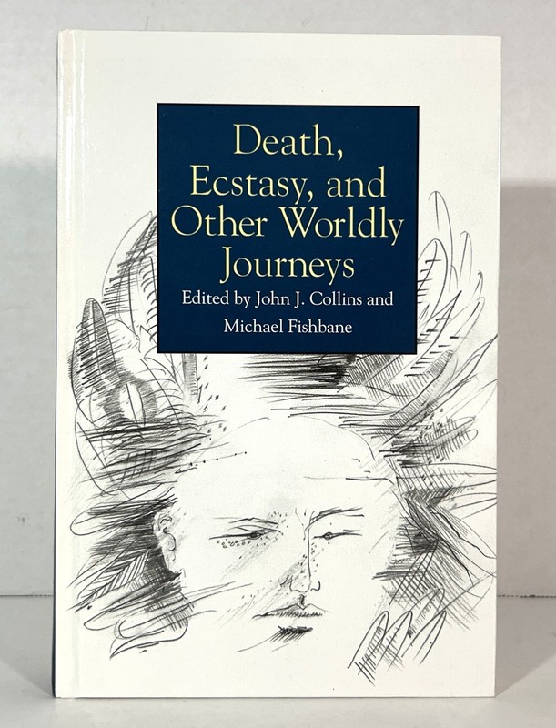 Death Ecstasy & Other Worldly Journeys by John J. Collins 1995 Hardcover